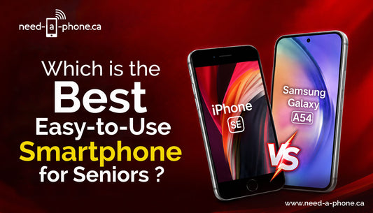 Best Senior-Friendly Smartphones in Canada: iPhone SE vs Samsung Galaxy A54
